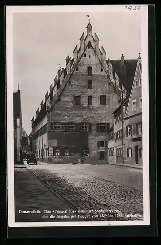 AK Donauwörth, Das Fuggerhaus nahe der Stadtpfarrkirche