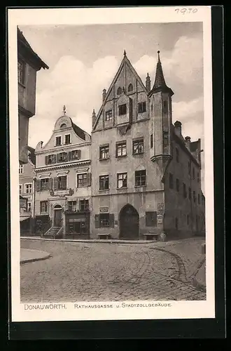 AK Donauwörth, Strasse Rathausgasse und Stadtzollgebäude
