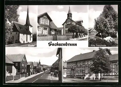 AK Sachsenbrunn, Gasthaus zum Lindenbaum, Kirche, Schule, Alte Tanzlinde