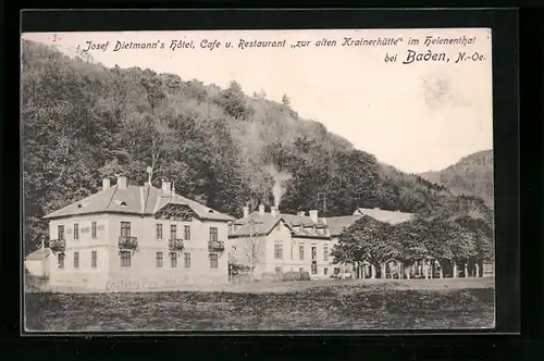 AK Baden, Josef Dietmann`s Hotel, Cafe u. Restaurant zur alten Krainerhütte im Helenenthal