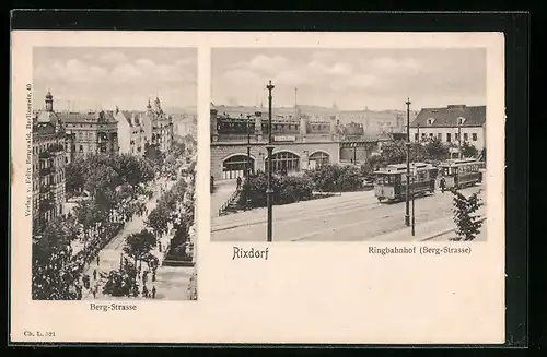 AK Rixdorf, Ringbahnhof, Strassenbahnen, Berg-Strasse