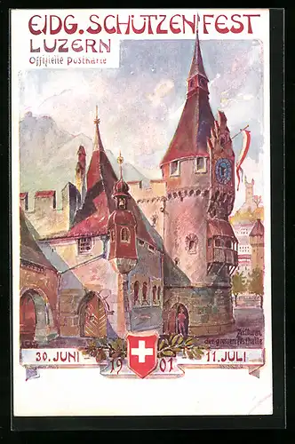 Künstler-AK Luzern, Eidgenössisches Schützenfest Juli 1911, Rathaus und Stadtwappen