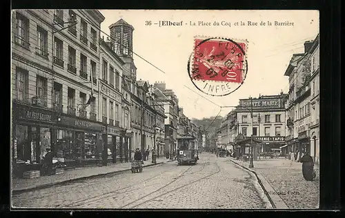 AK Elbeuf, La Place du Coq et la Rue de la Barriere, Strassenbahn