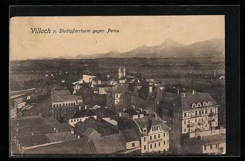 AK Villach, Ortsansicht vom Stadtpfarrturm gegen Perau