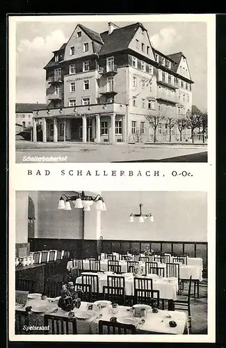 AK Bad Schallerbach, Schallerbacherhof, Aussenansicht und Speisesaal