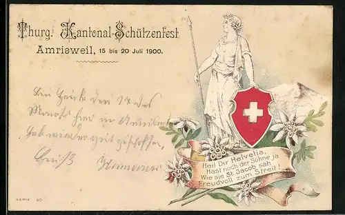 Präge-Lithographie Amriswil, Thurg. Kantonal-Schützenfest 1900, Helvetia mit Wappen