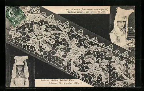AK Point de France, École dentellière d`Argentan, Coiffe et Costume des environs de Caen