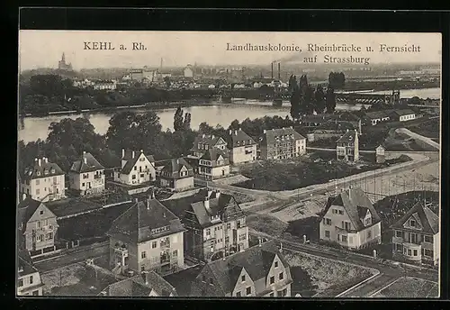 AK Kehl a. Rh., Landhauskolonie und Rheinbrücke