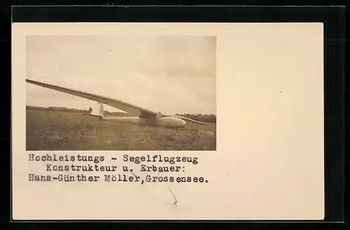 Foto-AK Grossensee, Hochleistungs-Segelflugzeug, Konstrukteur und Erbauer: Hans-Günther Möller