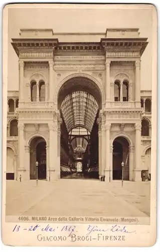 Fotografie Giacomo Brogi, Firenze, Ansicht Milano, Arco della Galleria Vittorio Emanuele