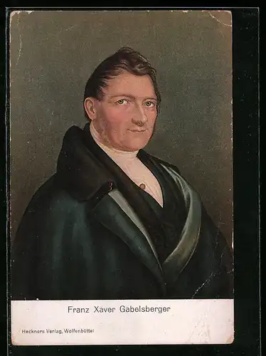 AK Franz Xaver Gabelsberger, Erfinder der Stenographie