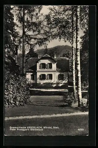 AK Krieglach, Peter Rosegger`s Sterbehaus