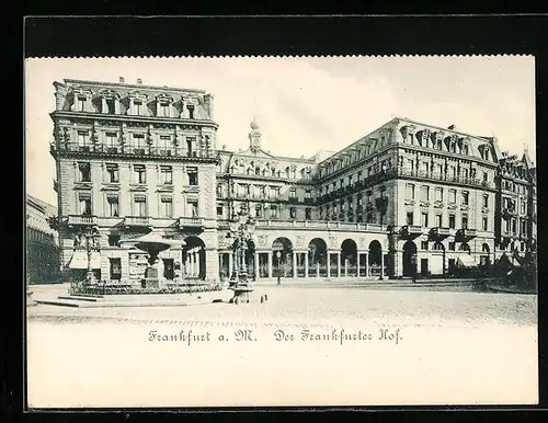 AK Frankfurt a. M., Hotel Frankfurter Hof