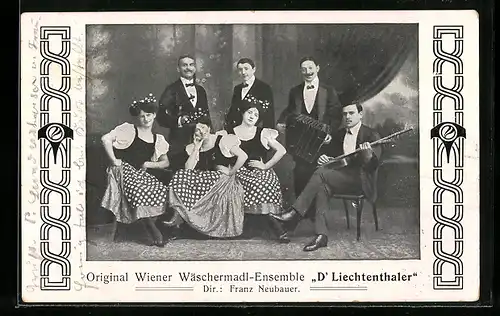 AK Original Wiener Wäschermadl-Ensemble D` Liechtenthaler, Dir.: Franz Neubauer