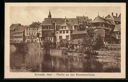 AK Schwäb. Hall, Partie an der Kocherbrücke