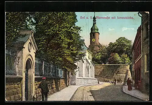AK Hof a. S., Pfarrstrasse mit Lorenzkirche