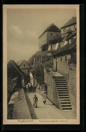 AK Burgkundstadt, Partie an der Lendstrasse mit der Schule