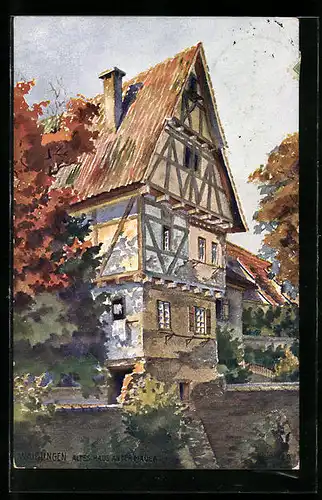 Künstler-AK Waiblingen, Altes Haus an der Mauer