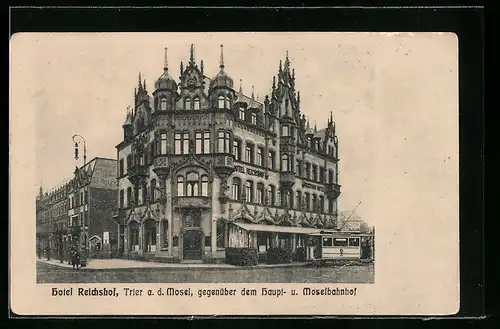 AK Trier a. d. Mosel, vor dem Hotel Reichshof, Strassenbahn davor