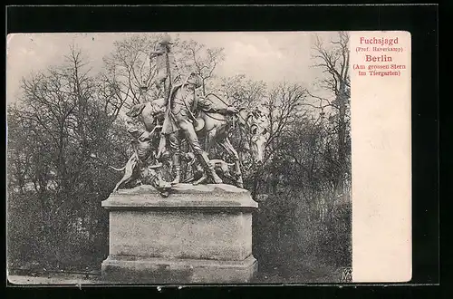 AK Berlin-Tiergarten, das Denkmal Fuchsjagd am grossen Stern