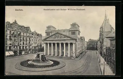 AK Aachen, Stadttheater mit Kaiser Wilhelm-Denkmal