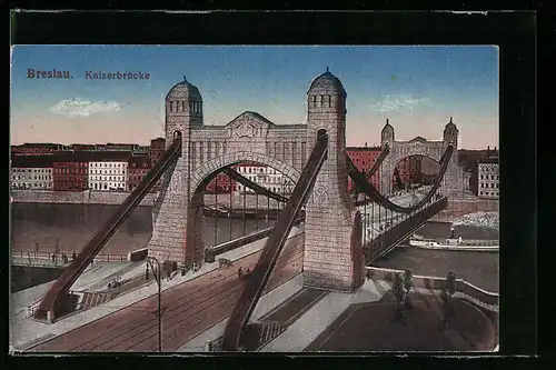 AK Breslau, Blick auf die Kaiserbrücke