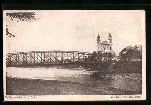 AK Wilna, Grüne Brücke