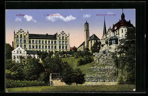 AK Löbau, I. Bürgerschule und Wendische Kirche mit Park