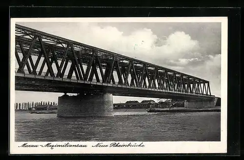 AK Maxau-Maximiliansau, Blick auf die neue Rheinbrücke