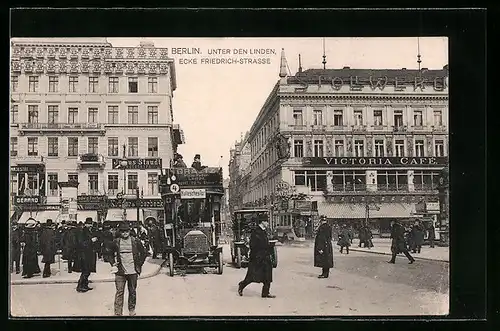 AK Berlin, Strasse Unter den Linden, Ecke Friedrichstrasse mit Victoria Café