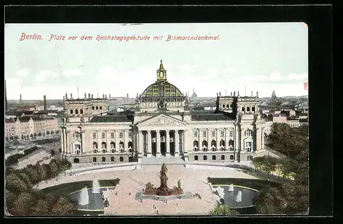AK Berlin, Platz vor dem Reichstagsgebäude mit Bismarckdenkmal