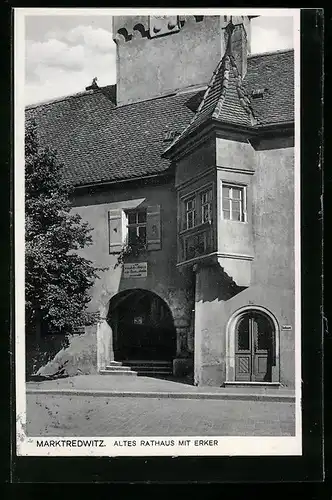 AK Marktredwitz, altes Rathaus mit Erker