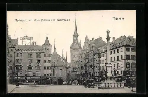 AK München, Marienplatz mit altem Rathaus und Mariensäule