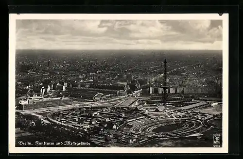 AK Berlin-Charlottenburg, Funkturm und Messegelände aus der Vogelschau