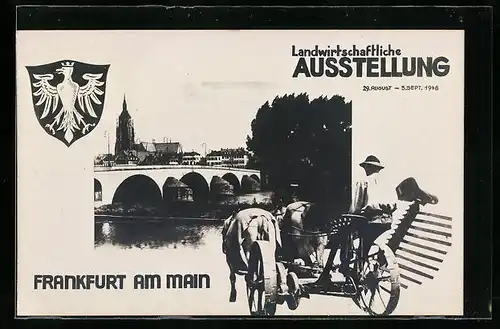 Passepartout-AK Frankfurt am Main, Landwirtschaftliche Ausstellung 1948, Partie an der Brücke, Bauer mit Pferdegespann