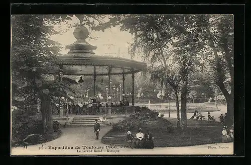 AK Toulouse, Exposition 1908, Le Grand-Rond, Kiosque
