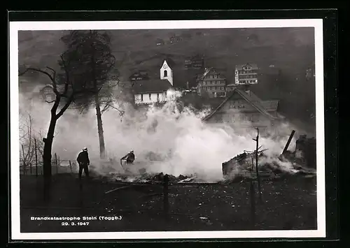 AK Stein i. Toggb., Brandkatastrophe am 29. 3. 1947