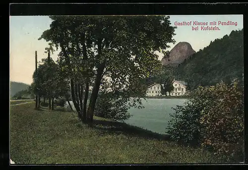 AK Kufstein, Gasthof Klause mit Pendling