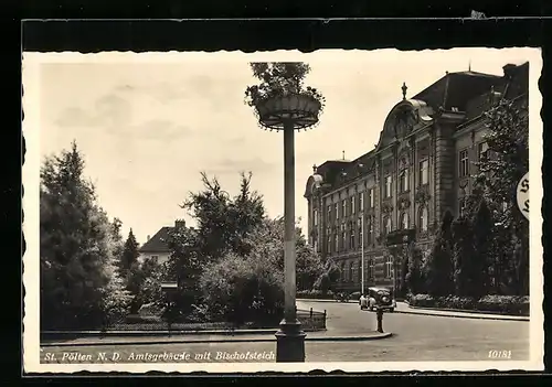 AK St. Pölten /N.-D., Amtsgebäude mit Bischofsteich