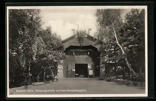 AK Bodetal i. Harz, Walpurgishalle auf dem Hexentanzplatz