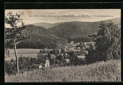 AK Bad Thal i. Thür., Blick von der Tropfsteinhöhle nach dem Ort mit Ruine Scharfenburg