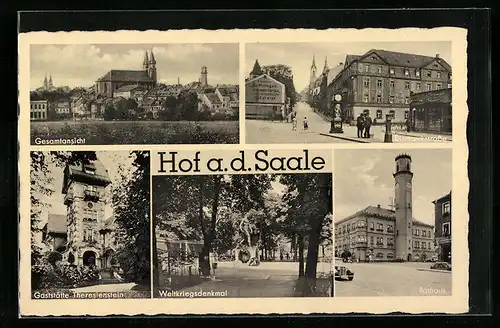 AK Hof a. d. Saale, Gasthaus Theresienstein, Bismarckstrasse mit Geschäften, Rathaus