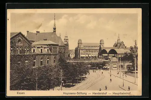 AK Essen, Huyssens-Stiftung, Handelshof und Hauptbahnhof