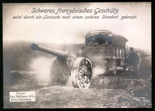 Riesen-AK 1. Weltkrieg, schweres französisches Geschütz bei Stellungswechsel mit einem Lastwagen