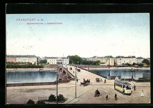 AK Frankfurt a. M., Obermainbrücke und Stadtbibliothek mit Strassenbahn