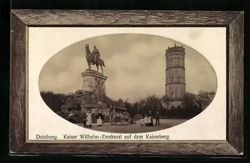 AK Duisburg, Kaiser Wilhelm-Denkmal auf dem Kaiserberg