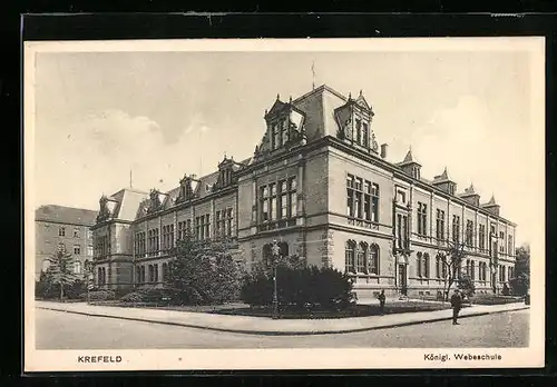 AK Krefeld, Königl. Webeschule