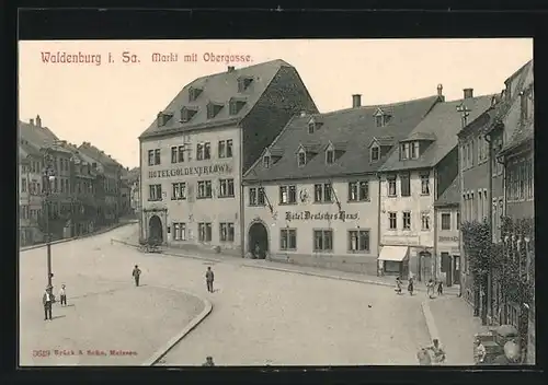 AK Waldenburg i. Sa., Markt mit Obergasse, Hotel Deutsches Haus, Hotel Goldener Löwe