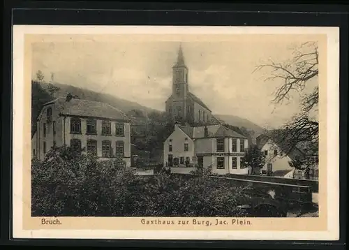 AK Bruch, Gasthaus zur Burg, Inh.: Jac. Plein