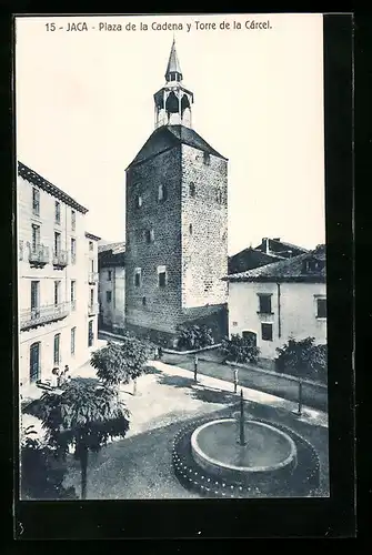 AK Jaca, Plaza de la Cadena y Torre de la Cárcel